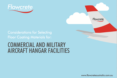 Considerations for Selecting Floor Coating Materials for Commercial and Military Aircraft Hangar Facilities
